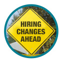 Caution roadsign that says Hiring Changes Ahead