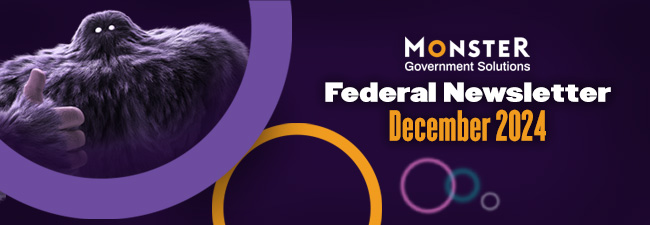 MonsterGov Federal Newsletter December 2024 Monster giving thumbs up