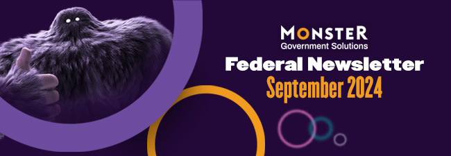 MonsterGov Federal Newsletter September 2024